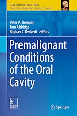 Télécharger le livre :  Premalignant Conditions of the Oral Cavity