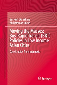 Téléchargez le livre :  Moving the Masses: Bus-Rapid Transit (BRT) Policies in Low Income Asian Cities