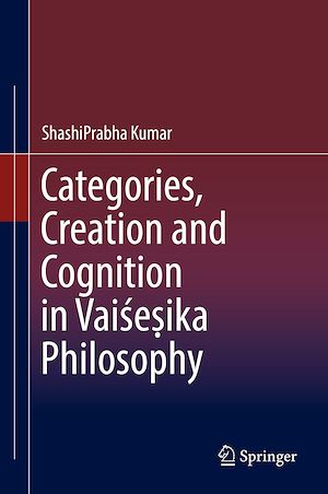 Téléchargez le livre :  Categories, Creation and Cognition in Vaise?ika Philosophy