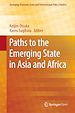 Télécharger le livre :  Paths to the Emerging State in Asia and Africa