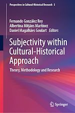 Télécharger le livre :  Subjectivity within Cultural-Historical Approach