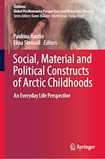 Télécharger le livre :  Social, Material and Political Constructs of Arctic Childhoods