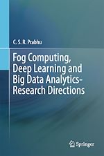 Télécharger le livre :  Fog Computing, Deep Learning and Big Data Analytics-Research Directions