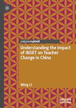 Télécharger le livre :  Understanding the Impact of INSET on Teacher Change in China