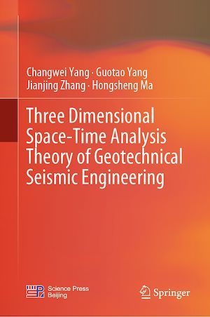 Téléchargez le livre :  Three Dimensional Space-Time Analysis Theory of Geotechnical Seismic Engineering