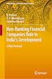 Télécharger le livre :  Non-Banking Financial Companies Role in India's Development