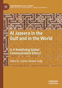 Télécharger le livre :  Al Jazeera in the Gulf and in the World