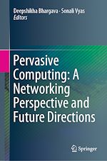 Télécharger le livre :  Pervasive Computing: A Networking Perspective and Future Directions