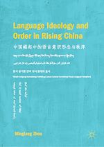 Télécharger le livre :  Language Ideology and Order in Rising China