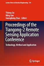 Télécharger le livre :  Proceedings of the Tiangong-2 Remote Sensing Application Conference