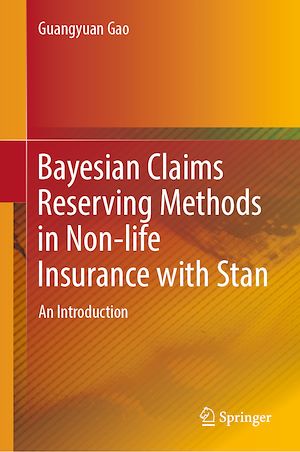 Téléchargez le livre :  Bayesian Claims Reserving Methods in Non-life Insurance with Stan