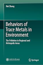 Télécharger le livre :  Behaviors of Trace Metals in Environment