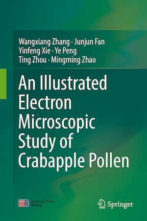 Téléchargez le livre :  An Illustrated Electron Microscopic Study of Crabapple Pollen