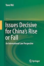 Télécharger le livre :  Issues Decisive for China's Rise or Fall