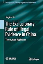 Télécharger le livre :  The Exclusionary Rule of Illegal Evidence in China