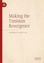 Télécharger le livre :  Making the Tunisian Resurgence