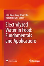 Télécharger le livre :  Electrolyzed Water in Food: Fundamentals and Applications