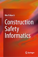 Télécharger le livre :  Construction Safety Informatics