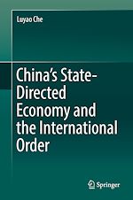 Télécharger le livre :  China's State-Directed Economy and the International Order
