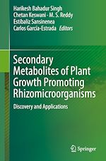 Télécharger le livre :  Secondary Metabolites of Plant Growth Promoting Rhizomicroorganisms