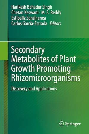 Téléchargez le livre :  Secondary Metabolites of Plant Growth Promoting Rhizomicroorganisms