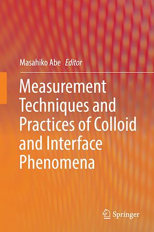Téléchargez le livre :  Measurement Techniques and Practices of Colloid and Interface Phenomena