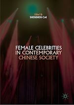 Télécharger le livre :  Female Celebrities in Contemporary Chinese Society