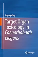 Télécharger le livre :  Target Organ Toxicology in Caenorhabditis elegans
