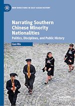 Télécharger le livre :  Narrating Southern Chinese Minority Nationalities