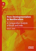 Télécharger le livre :  From Developmentalism to Neoliberalism