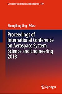 Télécharger le livre :  Proceedings of International Conference on Aerospace System Science and Engineering 2018