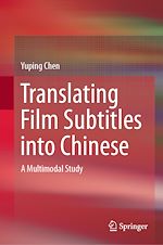 Télécharger le livre :  Translating Film Subtitles into Chinese