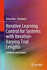 Télécharger le livre :  Iterative Learning Control for Systems with Iteration-Varying Trial Lengths