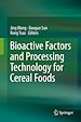 Télécharger le livre :  Bioactive Factors and Processing Technology for Cereal Foods