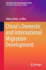 Télécharger le livre :  China's Domestic and International Migration Development
