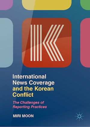 Téléchargez le livre :  International News Coverage and the Korean Conflict