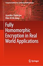Télécharger le livre :  Fully Homomorphic Encryption in Real World Applications