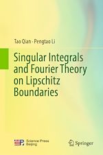 Télécharger le livre :  Singular Integrals and Fourier Theory on Lipschitz Boundaries