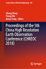 Télécharger le livre :  Proceedings of the 5th China High Resolution Earth Observation Conference (CHREOC 2018)