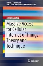 Télécharger le livre :  Massive Access for Cellular Internet of Things Theory and Technique