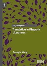 Télécharger le livre :  Translation in Diasporic Literatures
