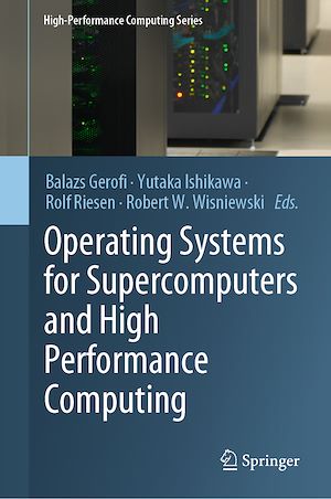 Téléchargez le livre :  Operating Systems for Supercomputers and High Performance Computing