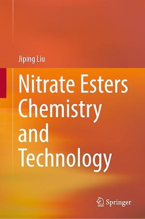 Téléchargez le livre :  Nitrate Esters Chemistry and Technology
