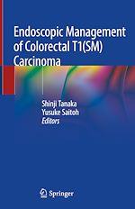 Télécharger le livre :  Endoscopic Management of Colorectal T1(SM) Carcinoma