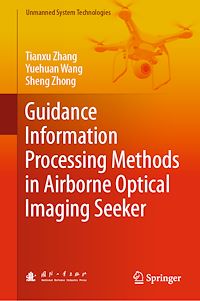Télécharger le livre :  Guidance Information Processing Methods in Airborne Optical Imaging Seeker