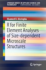 Télécharger le livre :  R for Finite Element Analyses of Size-dependent Microscale Structures