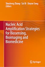 Télécharger le livre :  Nucleic Acid Amplification Strategies for Biosensing, Bioimaging and Biomedicine