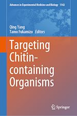 Télécharger le livre :  Targeting Chitin-containing Organisms