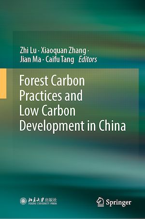 Téléchargez le livre :  Forest Carbon Practices and Low Carbon Development in China