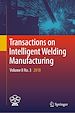 Télécharger le livre :  Transactions on Intelligent Welding Manufacturing